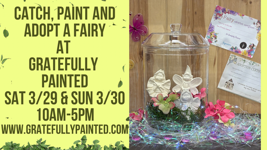 Saturday March 29 Catch Paint and Adopt a Fairy